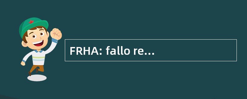 FRHA: fallo respiratorio hipoxémico agudo