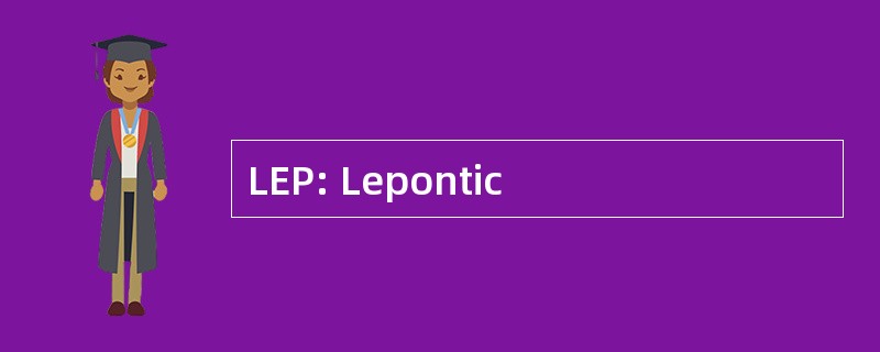 LEP: Lepontic