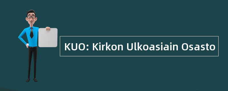 KUO: Kirkon Ulkoasiain Osasto