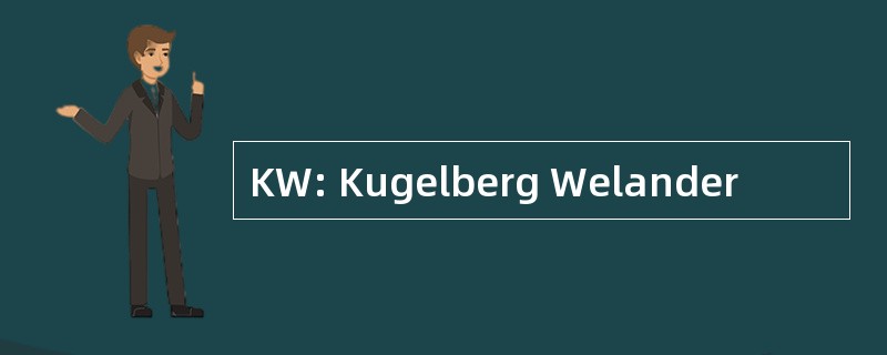 KW: Kugelberg Welander