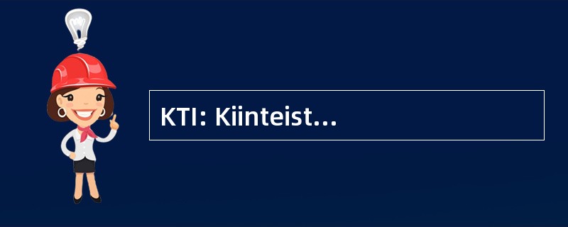 KTI: KiinteistÃ¶talouden Instituutti