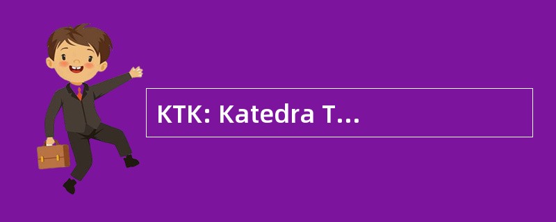 KTK: Katedra Technickej Kybernetiky