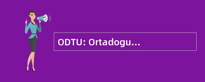 ODTU: Ortadogu 塔 Universitesi