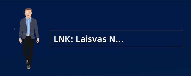 LNK: Laisvas Nepriklausomas Kanalas