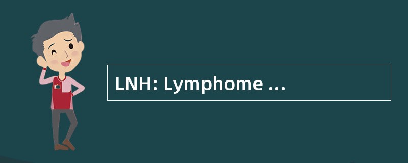 LNH: Lymphome 非 Hodgkinien