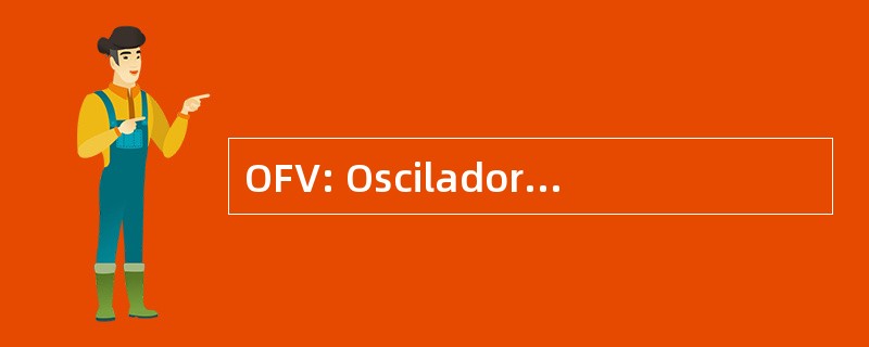 OFV: Oscilador de Frequência Variável