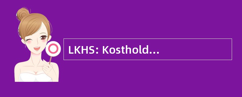 LKHS: Kosthold 转炉 og Landsforeningen Helse