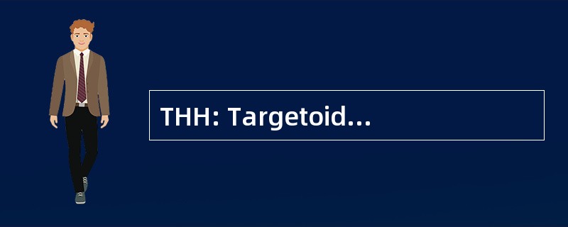 THH: Targetoid Haemosiderotic 血管瘤