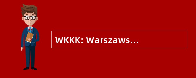 WKKK: Warszawski Klub 真谛空手道