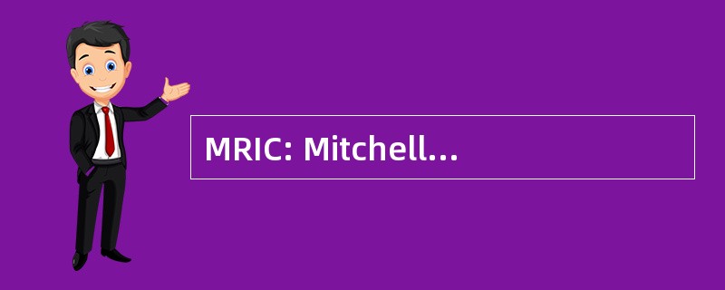 MRIC: Mitchell 维修信息有限责任公司