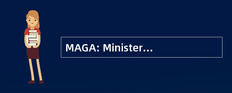 MAGA: Ministerio 德农业 Ganaderia y Alimentacion