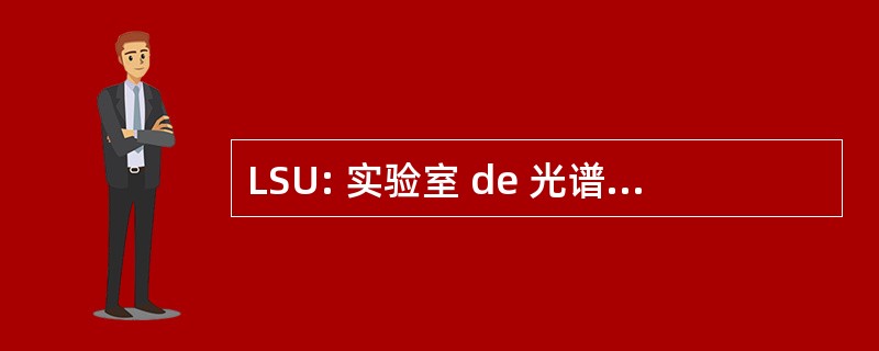 LSU: 实验室 de 光谱学 Ultrarapide