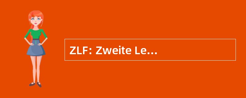 ZLF: Zweite Lebende Fremdsprache