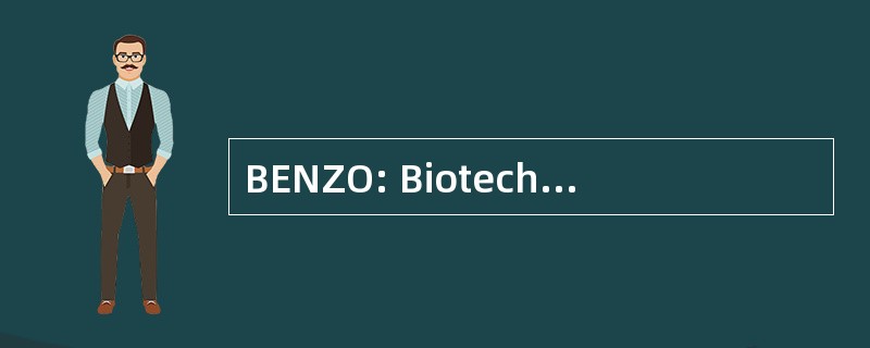 BENZO: Biotechnologie des 大行星 Tropicales