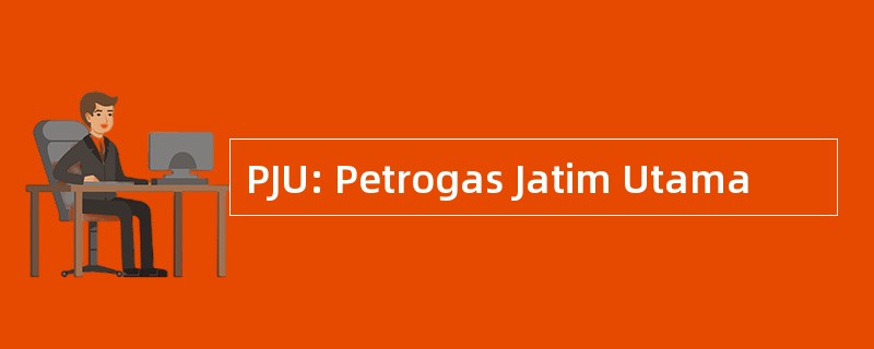 PJU: Petrogas Jatim Utama