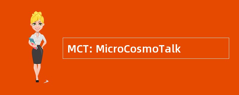 MCT: MicroCosmoTalk