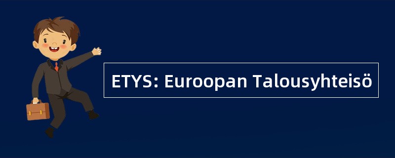 ETYS: Euroopan Talousyhteisö