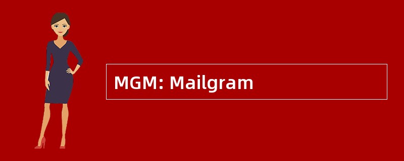 MGM: Mailgram