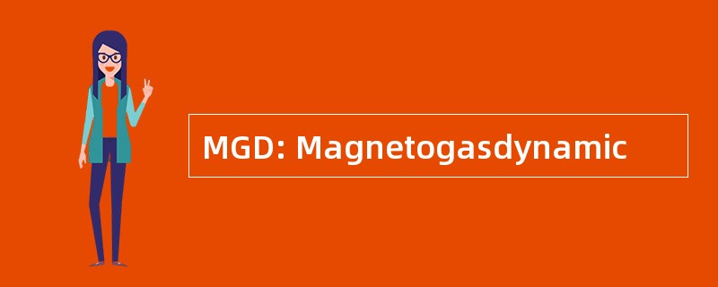 MGD: Magnetogasdynamic