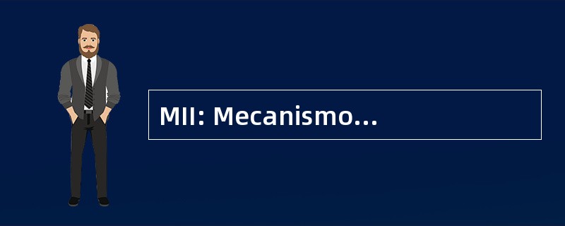 MII: Mecanismo de InvestigaciÃ³n 独立