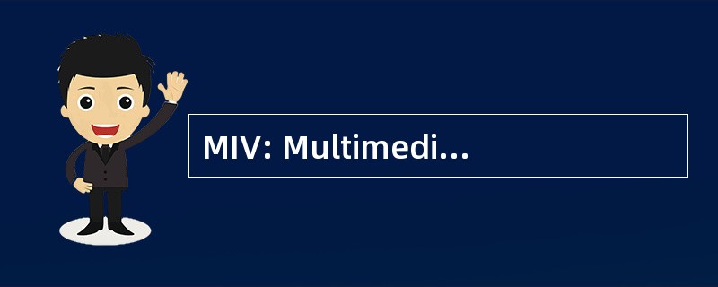 MIV: Multimediale Informationsverarbeitung