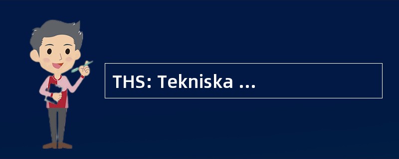 THS: Tekniska Högskolans Studentkår