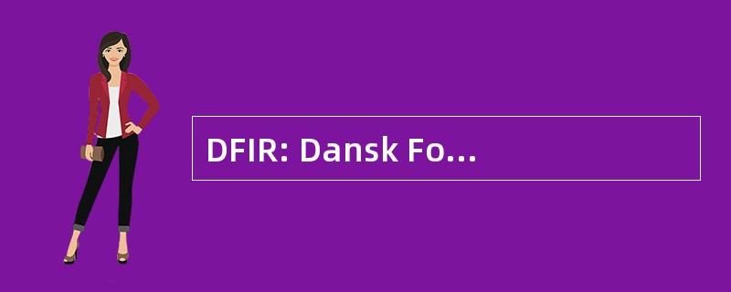 DFIR: Dansk Forening 的 Interventionel Radiologi