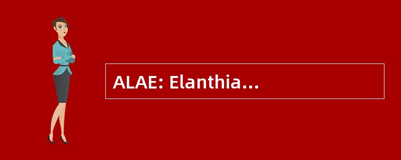 ALAE: Elanthia 建筑与园林绿化协会