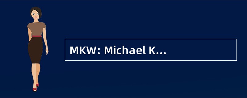 MKW: Michael Kenneth 威廉姆斯