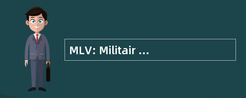 MLV: Militair Lichamelijke Vaardigheid