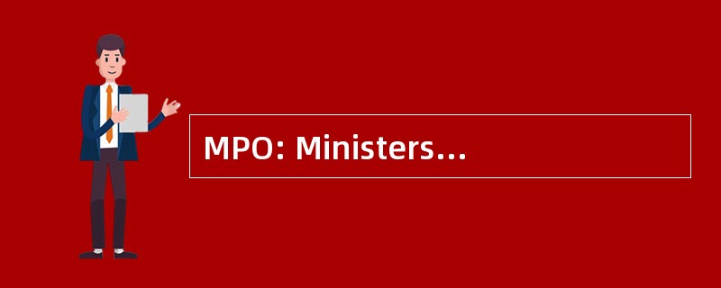 MPO: Ministerstvo Prumyslu A Obchodu