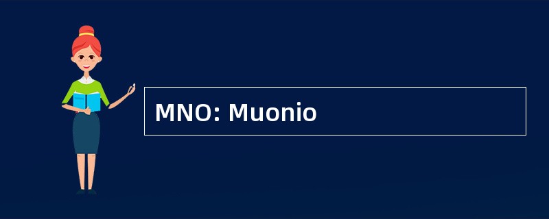 MNO: Muonio