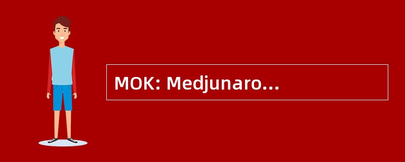 MOK: Medjunarodnog Olimpijskog Komiteta