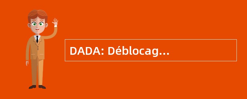 DADA: Déblocage Actif des Amphithéâtres