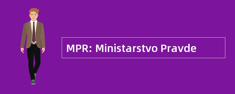 MPR: Ministarstvo Pravde