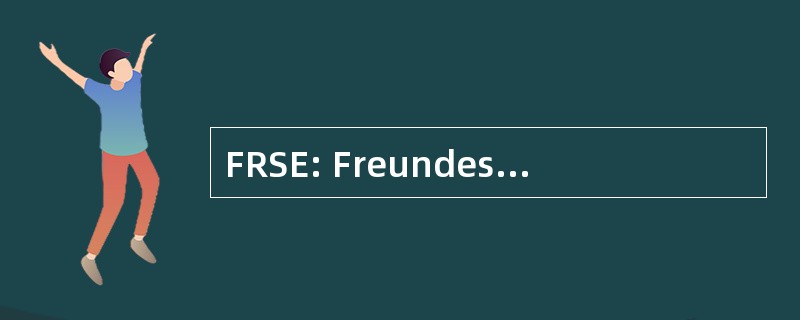 FRSE: Freundeskreis 大黄酸-Sieg-德国