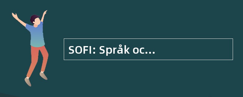 SOFI: Språk och Folkminnesinstitutet