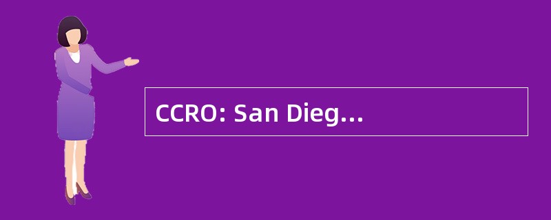 CCRO: San Diego 县代码的监管条例