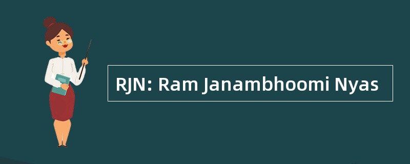 RJN: Ram Janambhoomi Nyas