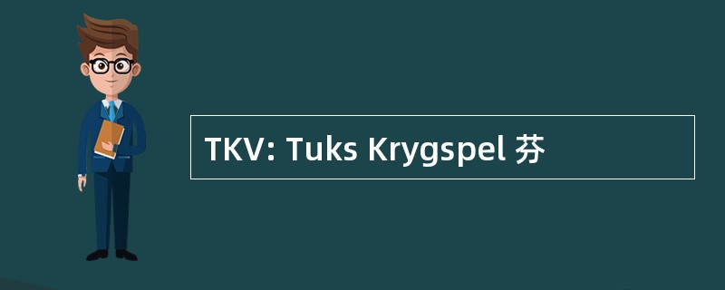 TKV: Tuks Krygspel 芬