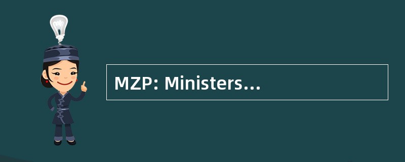 MZP: Ministerstvo Zivotneho Prostredia