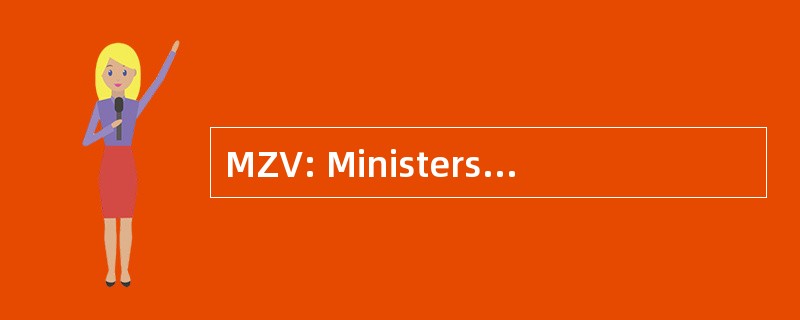 MZV: Ministerstvo Zahranicnich 废气