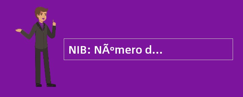 NIB: NÃºmero de IdentificaÃ§Ã： o BancÃ¡ria