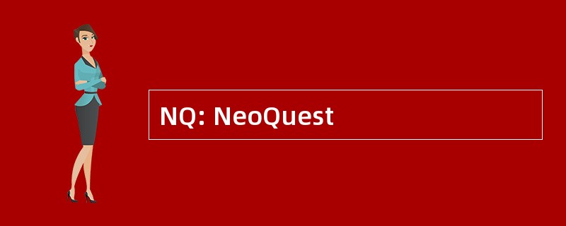 NQ: NeoQuest