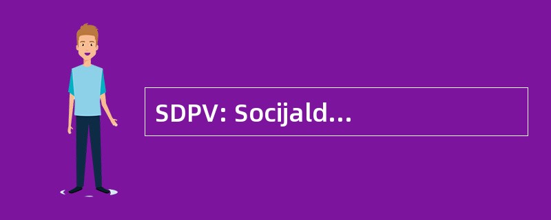 SDPV: Socijaldemokratska Partija Vojvodine