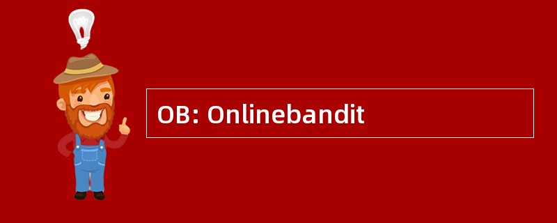 OB: Onlinebandit