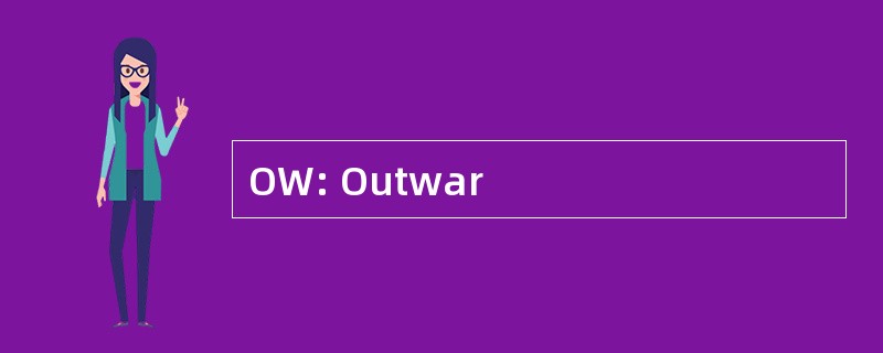 OW: Outwar