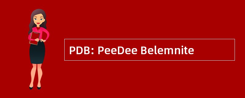 PDB: PeeDee Belemnite