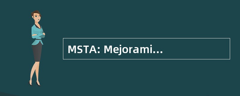 MSTA: Mejoramiento de la 健康 del Trabajador 阿格里科拉