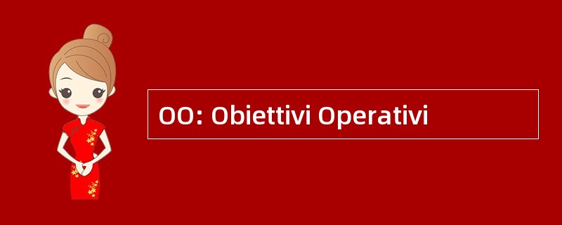 OO: Obiettivi Operativi